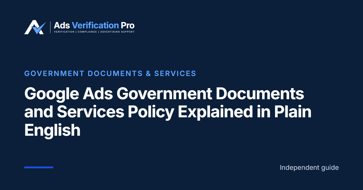 Google Ads Government Documents and Services Policy Explained in Plain English
