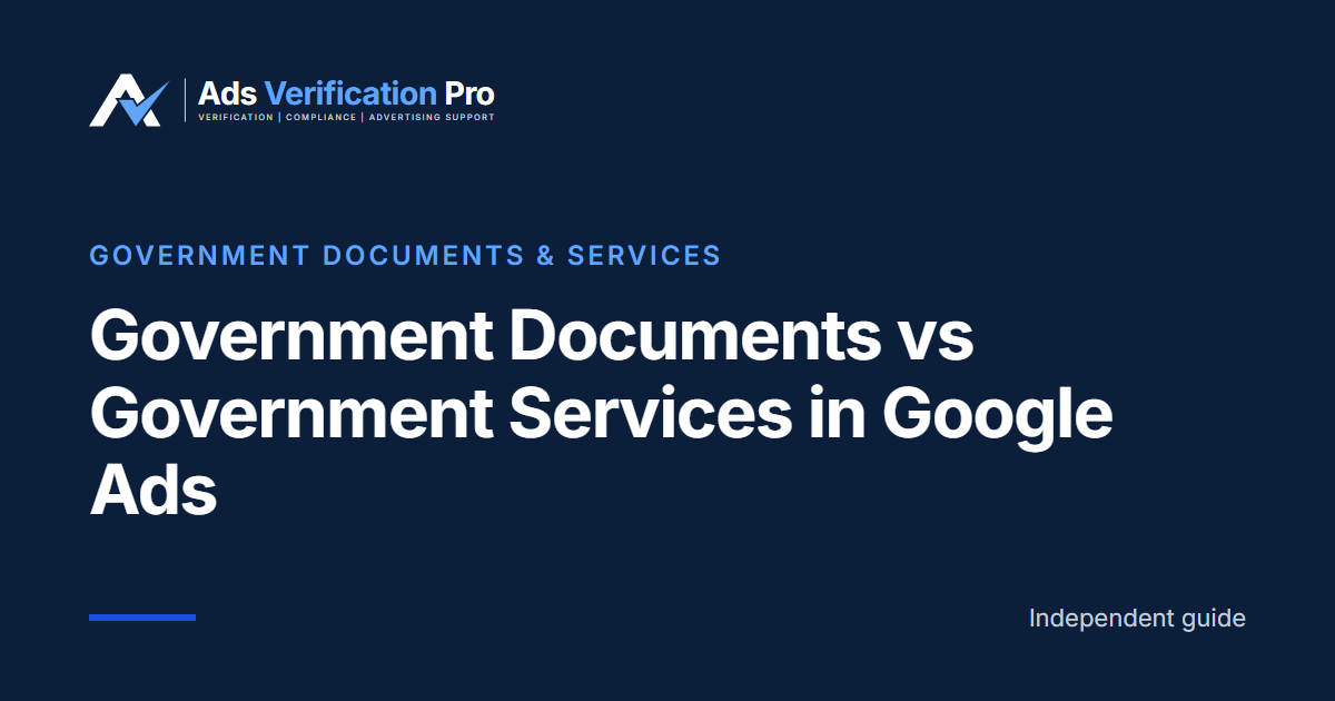 Government Documents vs Government Services in Google Ads