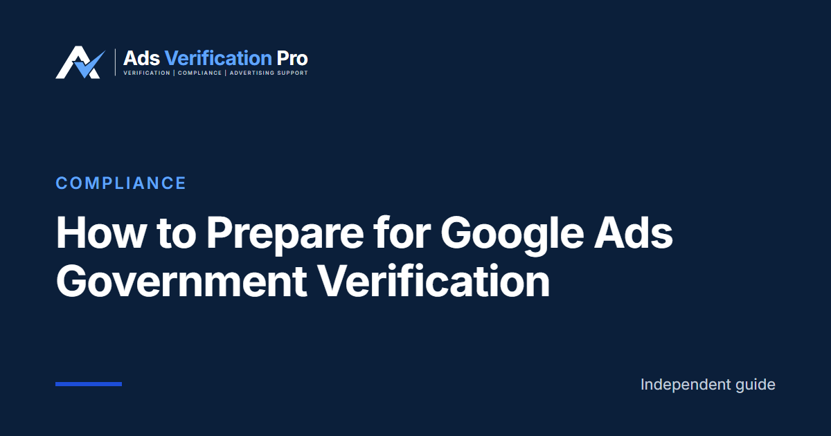 How to Prepare for Google Ads Government Verification