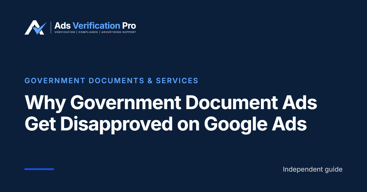 Why Government Document Ads Get Disapproved on Google Ads